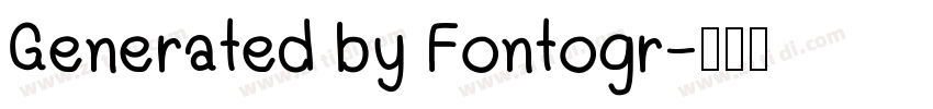 Generated by Fontogr字体转换